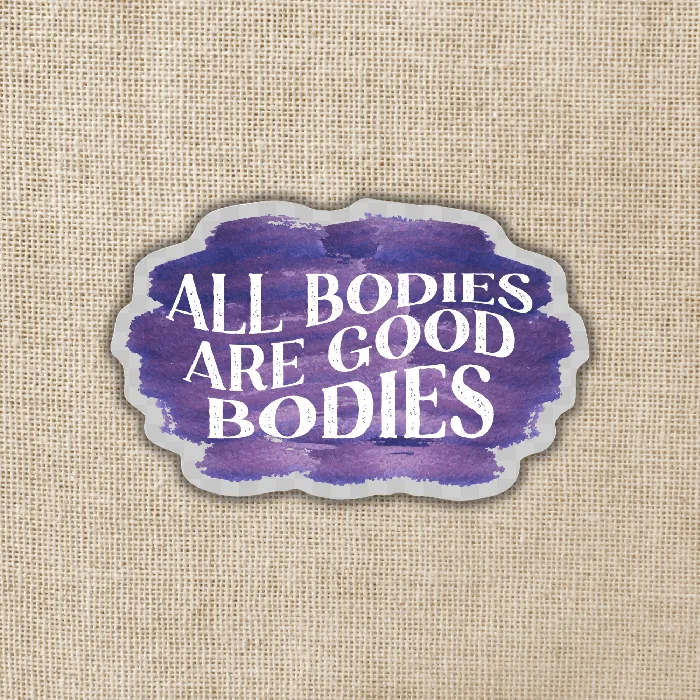 Earrings Wildly Enough All Bodies Are Good Bodies Sticker